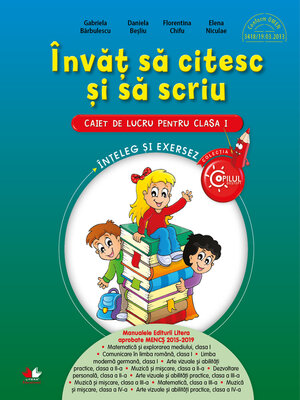 cover image of Invat Sa Citesc Si Sa Scriu. Caiet De Lucru Pentru Clasa I